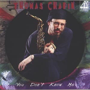 You Don't Know Me - Thomas Chapin