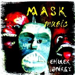 Mask Music - Chuck Jonkey