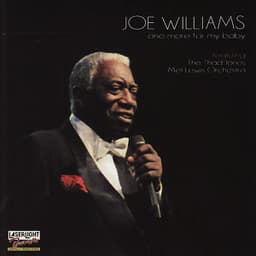 One More for My Baby - Joe Williams