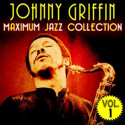 Maximum Jazz Collection, Vol. 1 - Johnny Griffin