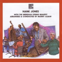 With The Meridian String Quart - Hank Jones