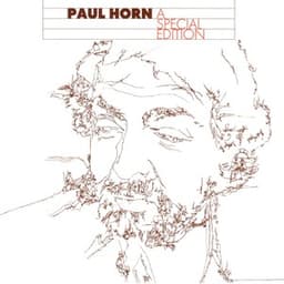 Paul Horn: A Special Edition - Paul Horn