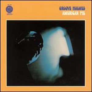 American Pie - Richard "Groove" Holmes