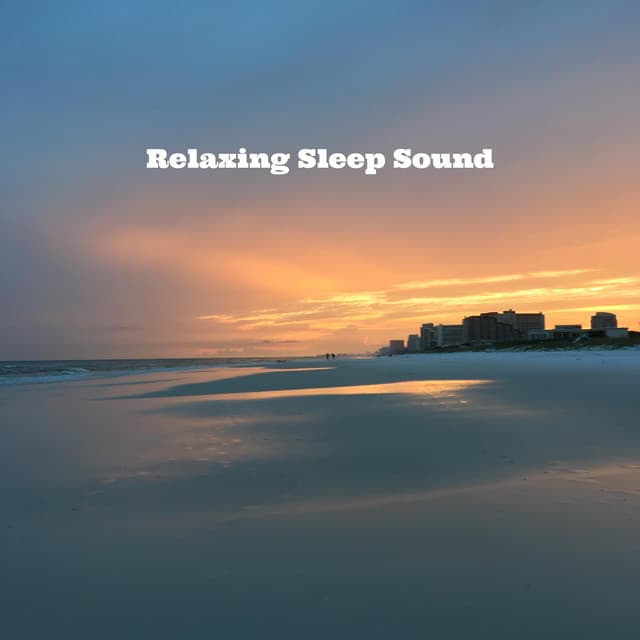 Relaxing Sleep Sound