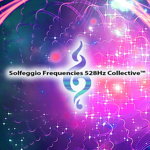 Solfeggio Frequencies 528Hz Collective