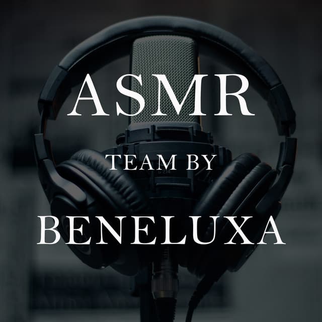 ASMR Team by Beneluxa