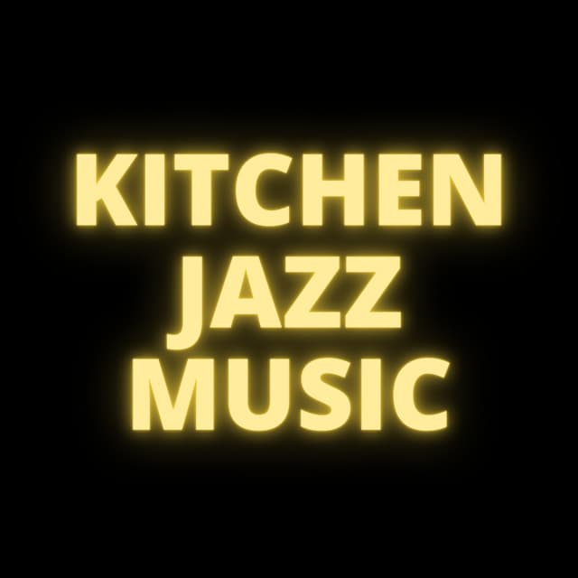 Kitchen Jazz Music