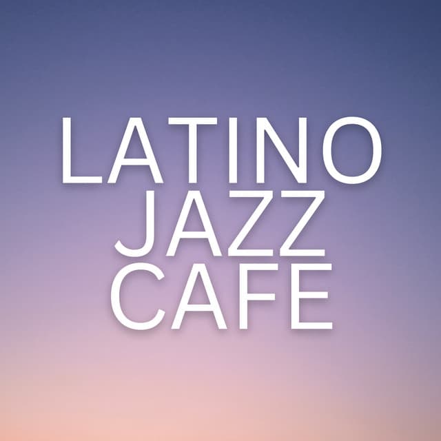 Latino Jazz Cafe