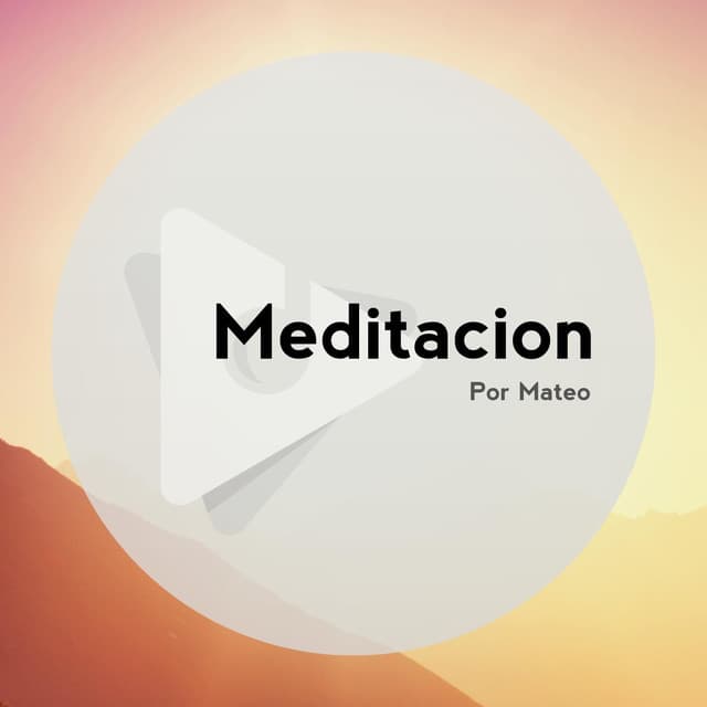 Meditación: Por Mateo
