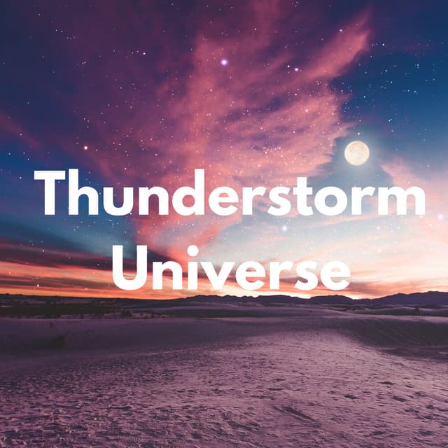 Thunderstorm Universe