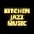 Kitchen Jazz Music