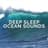 Deep Sleep Ocean Sounds