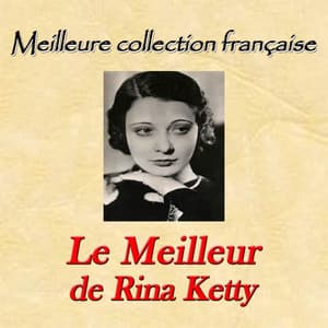 Meilleure collection française: le meilleur de Rina Ketty - Rina Ketty