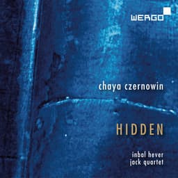 Czernowin: Hidden - Chaya Czernowin