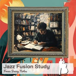 Jazz Fusion Study - Focus Jazzy Notes