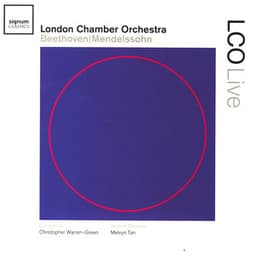 LCO Live - Beethoven/Mendelssohn - London Chamber Orchestra