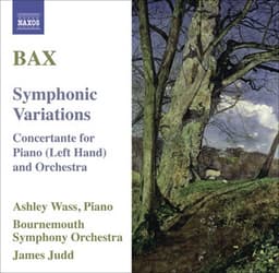 Bax, A.: Symphonic Variations / Concertante for Piano Left Hand - Arnold Bax