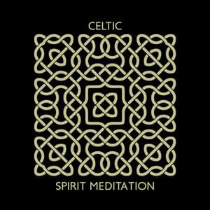 Celtic Spirit Meditation - Celtic Chillout Relaxation Academy