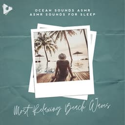Most Relaxing Beach Waves - Ocean Sounds ASMR