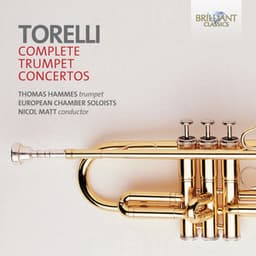 Torelli: Complete Trumpet Concertos - Giuseppe Torelli