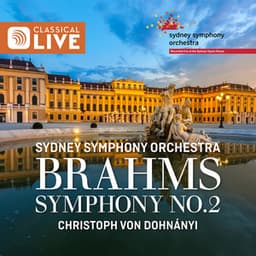 Brahms: Symphony No. 2 - Johannes Brahms