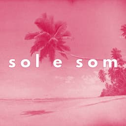 Sol e Som: Vintage Summer Nights - Bossa Nova Lounge Club