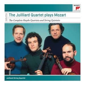 The Juilliard Quartet plays Mozart - The Complete "Haydn" Quartets and String Quintets - Wolfgang Amadeus Mozart