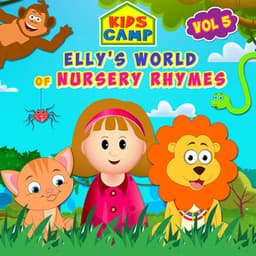 Elly's World of Nursery Rhymes, Vol. 5 - Kids Camp