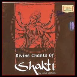 Divine Chants Of Shakti - Uma Mohan