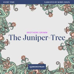 The Juniper-Tree - Story Time