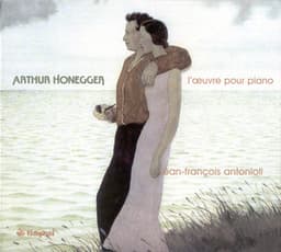 Honegger, A.: Piano Music - Arthur Honegger