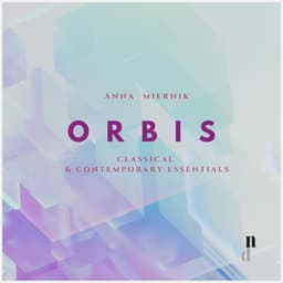 'Orbis' - Classical & Contemporary Essentials - Anna Miernik
