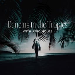 Dancing in the Tropics with Afro House: Amapiano Jams, Caribbean Rhythm Fever, Disco Heatwave - Dj Adele