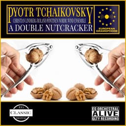 Double Nutcracker - Pyotr Ilyich Tchaikovsky