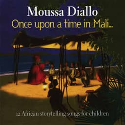 Once Upon a Time in Mali… - Moussa Diallo