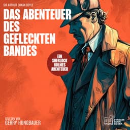 Das Abenteuer des gefleckten Bandes - Sherlock Holmes - Die Klassiker