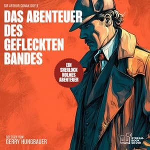 Das Abenteuer des gefleckten Bandes - Sherlock Holmes - Die Klassiker