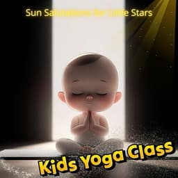 Sun Salutations for Little Stars - Kids Yoga Class