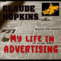 My Life in Advertising - Claude Hopkins