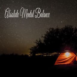 Absolute Mental Balance - Música Relajante