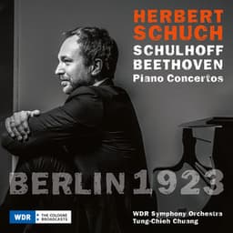 BERLIN 1923 - Beethoven & Schulhoff: Piano Concertos - Herbert Schuch