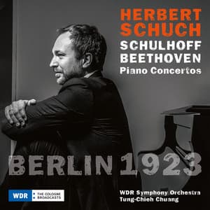 BERLIN 1923 - Beethoven & Schulhoff: Piano Concertos - Herbert Schuch