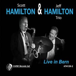 Hamilton & Hamilton Live in Bern - Scott Hamilton