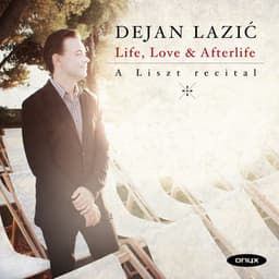 Life, Love & Afterlife' A Liszt recital - Franz Liszt