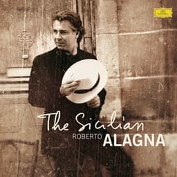 Roberto Alagna - The Sicilian - Roberto Alagna