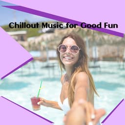 Chillout Placid Good Fun - Jabari Kaelan
