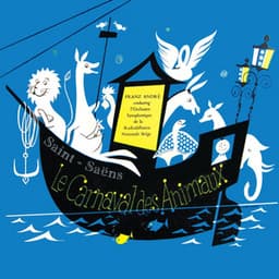 Les Carnaval Des Animaux - Camille Saint-Saëns