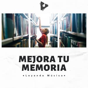 Mejora Tu Memoria - Leyendo Música
