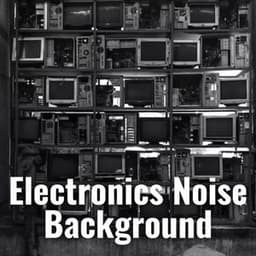 Electronics Noise Background - White Noise Sleep Therapy