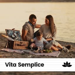 Vita Semplice - Rilassamento Mentale